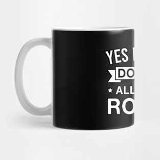 Yes I Really Do Need All These Rocks - Funny Rock Collecting Mug